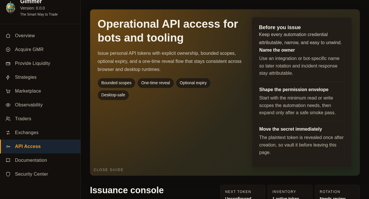 Gimmer API Access page in dark theme with the API Access route highlighted, showing the hero title Operational API access for bots and tooling, chips for Bounded scopes, One-time reveal, Optional expiry, and Desktop-safe, the Before you issue guidance panel, and the Issuance console summary cards for Next token, Inventory, and Rotation