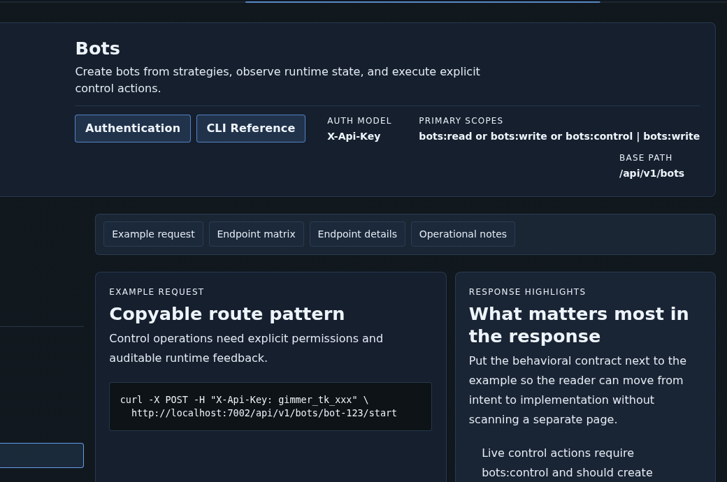 Gimmer Docs page in dark theme showing the Bots API guide with the summary Create bots from strategies, observe runtime state, and execute explicit control actions., buttons for Authentication and CLI Reference, auth model X-Api-Key, primary scopes including bots:control, base path /api/v1/bots, the Copyable route pattern card with a POST start-bot request example, and the start of the Response highlights panel about auditable control actions