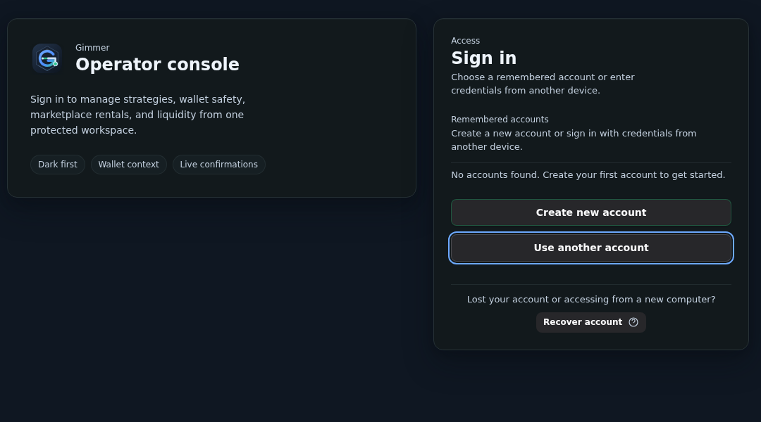 Dark-theme Gimmer auth-entry screen with an Operator console panel on the left and a Sign in panel on the right, where Remembered accounts shows No accounts found. Create your first account to get started. above Create new account, Use another account, and Recover account